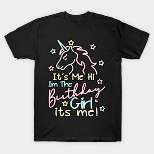 Birthday Party Hi Its Me Im The Birthday Girl Its Me T-Shirt